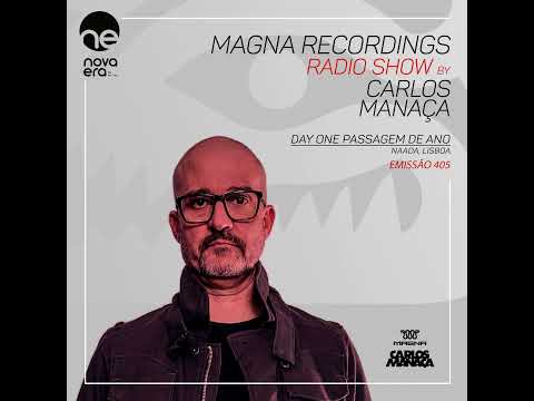 Magna Recordings Radio Show 405 | Day One NYE (Lisbon) Portugal