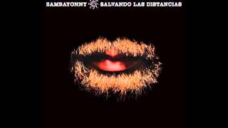 Zambayonny - Salvando Las Distancias [Album Completo][2008]