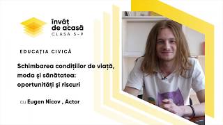 "Schimbarea condiţiilor de viaţă, moda şi sănătatea"