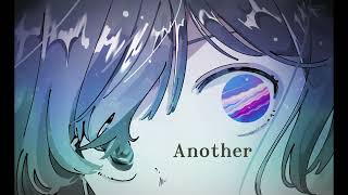- 【知声(あ子)】Another【オリジナル曲】