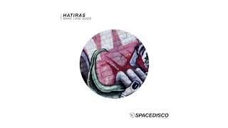 Hatiras - Make Love Good video