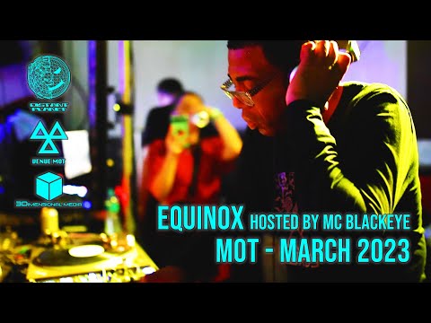 Equinox - Distant Planet (Hosted by MC Blackeye) @ MOT (LDN) - March 2023