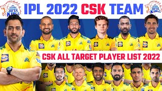 IPL 2022 CSK TEAM : Target Player List For IPL 2022 Mega Auction | Chennai Super Kings 2022