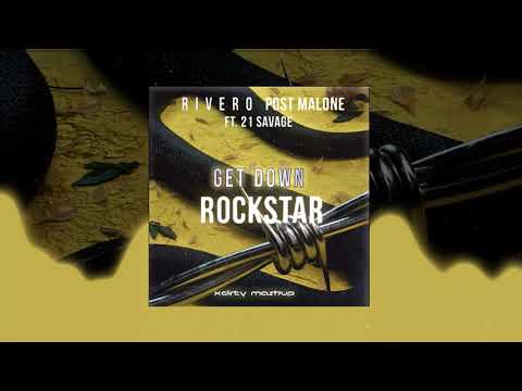 RIVERO vs Post Malone ft. 21 Savage - Get Down Rockstar (XDirTY Mashup)