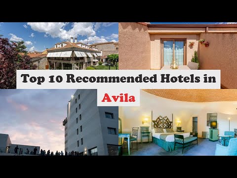 Top 10 Recommended Hotels In Avila | Best Hotels In Avila