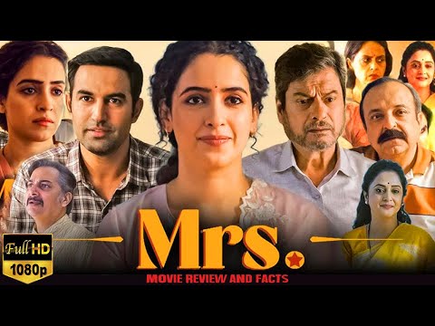 Mrs Full Movie Hindi | Sanya Malhotra | Nishant Dahiya | Kanwaljit Singh | Review and Facts