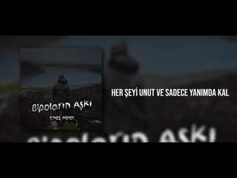 Enes Alper - Bipoların Aşkı