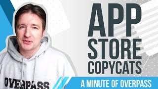 preview picture of video 'App Store Copycats - A Minute of Overpass'
