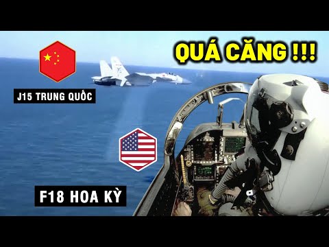 48 Chiến đấu cơ F18 Mỹ đối đầu J15 Trung Quốc trên Biển Đông