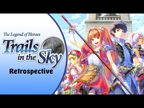 Trails in the Sky FC - My New Favorite Series | Review