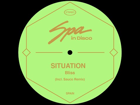 Spa In Disco [SPA207] SITUATION - Bliss (original Mix)