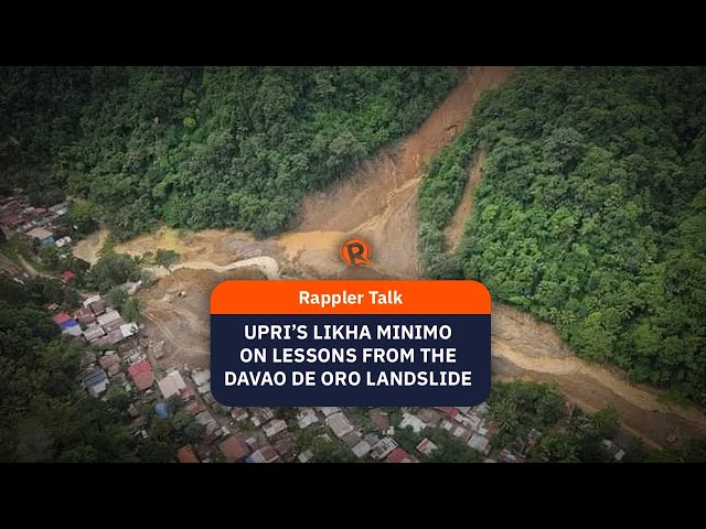 Rappler Talk: UPRI’s Likha Minimo on lessons from the Davao de Oro landslide