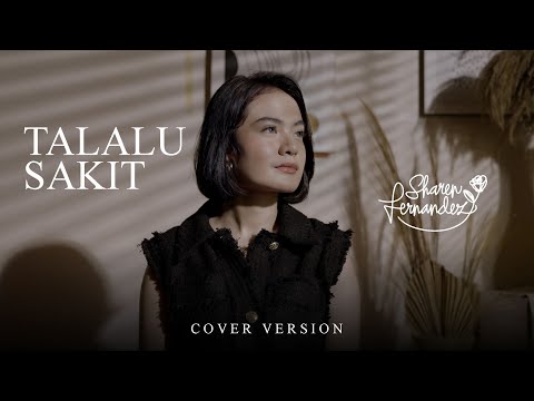 Sharen Fernadez - Talalu Sakit (Cover Version)