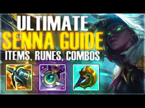 THE ULTIMATE Senna GUIDE! (ITEMS, RUNES, & COMBOS) - League of Legends