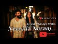 Neeyilla Neram What S App Status Video Song   LUCA ️