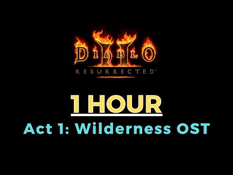 Diablo 2 Soundtrack, Act 1 Wilderness OST extended 1 hour