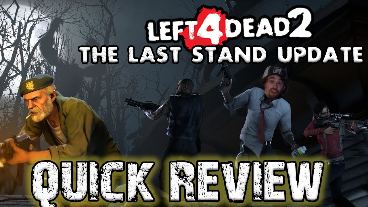 L4D2: The Last Stand Update (QUICK REVIEW)