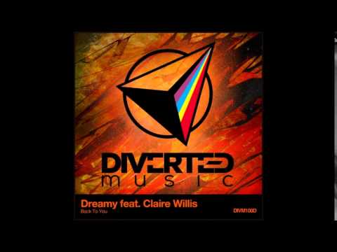 Dreamy ft. Claire Willis - Back To You (2014)