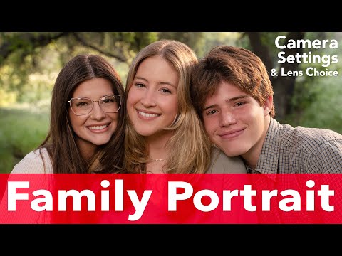 Outdoor Family Portrait, Camera Settings, Lens Choice & Lighting