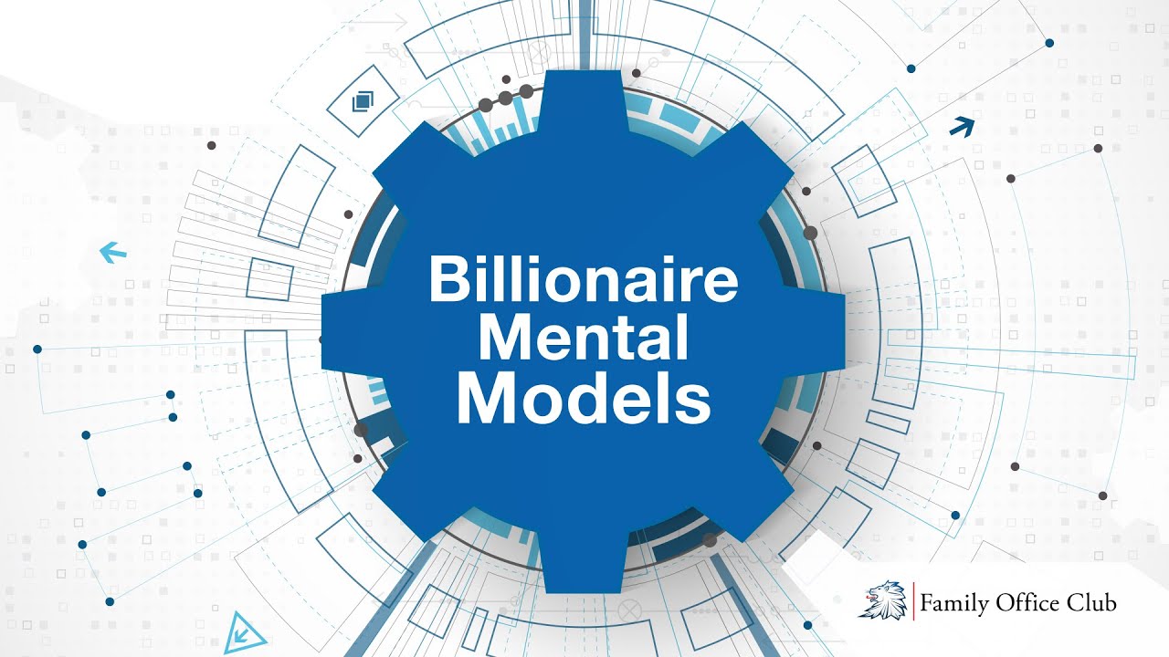 Thinking Like a Billionaire: Mental Models for Success