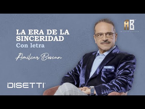 Amilcar Boscan - La Era De La Sinceridad | Salsa Romántica Con Letra