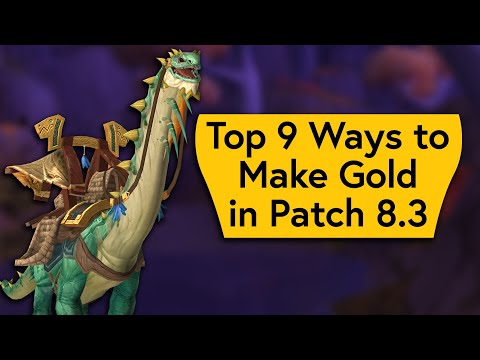 Easy WoW Gold! Top 9 Ways to Make Gold in 8.3