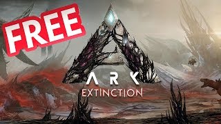 GET ARK EXTINCTION FOR FREE! (PART 2)