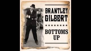 bottoms up-Brantley Gilbert