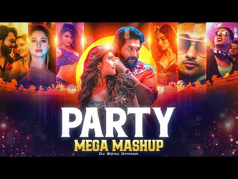Bollywood Party Mega Mashup 2025 - Dj Sonu Dhiman | Kissik | Gali Gali | O Antava | Aaj Ki Raat