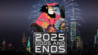 2025 ODDS AND ENDS