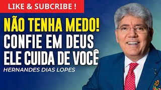 HERNANDES DIAS LOPES - NÃO DESANIME! DEUS VAI CUIDAR DE VOCÊ! BASTA CONFIAR! - Wisdom From Scripture