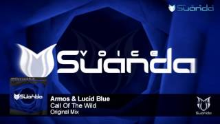 Armos & Lucid Blue - Call Of The Wild (Original Mix)