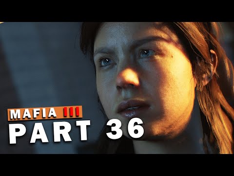 MAFIA 3 Gameplay walkthrough Part 36- no commentary  (Mafia III)