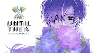 【UNTIL THEN】parallel worlds and multiverses