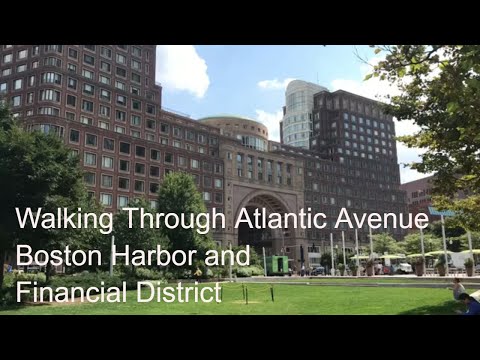 Walking through Boston Harbor, Atlantic Avenue and Financial District of Boston