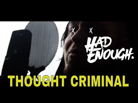 HAD ENOUGH - Thought Criminal (feat. DJ TMB)