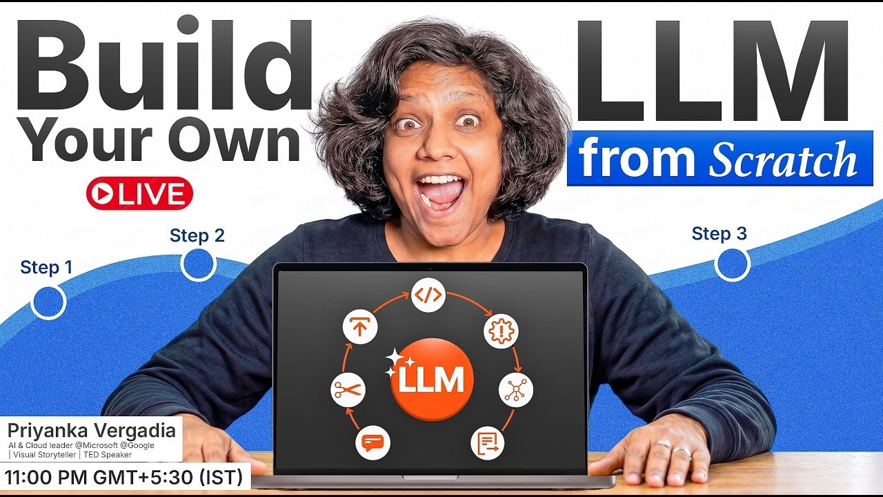 Build Your Own LLM From Scratch (Actually Understand AI) | Priyanka Vergadia