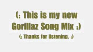 Gorillaz Song Mix 2