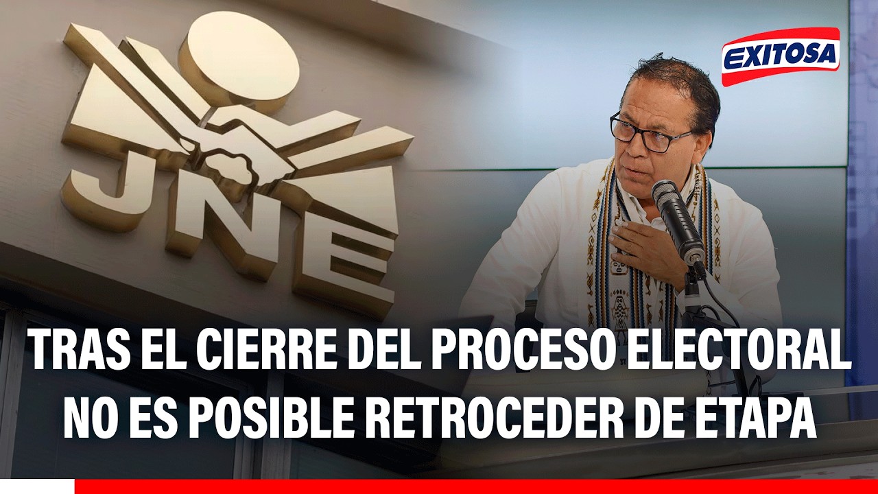 🔴🔵 JNE: "Una vez se declare concluido el proceso no podemos volver a etapas anteriores"