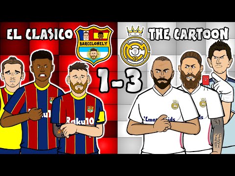 El Clasico - the cartoon!     1-3 Barcelona vs Real Madrid (Goals ...