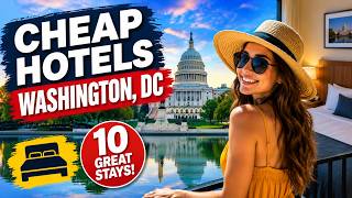 Cheap Hotels in Washington, DC 🏨 | 10 Great Places to Stay on a Budget