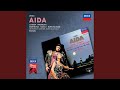 Verdi: Aida / Act 1 - Mortal, diletto ai Numi
