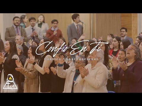Confío En Ti - Cántico Congregacional - Tabernáculo De Adoración 