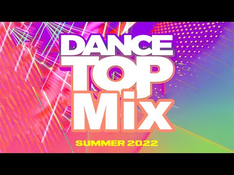Dance Top Mix Summer 2022 By Dj Ziad #dj  #2022