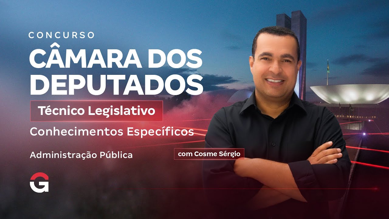 Concurso Câmara dos Deputados | Conhecimentos Específicos: Administração Pública
