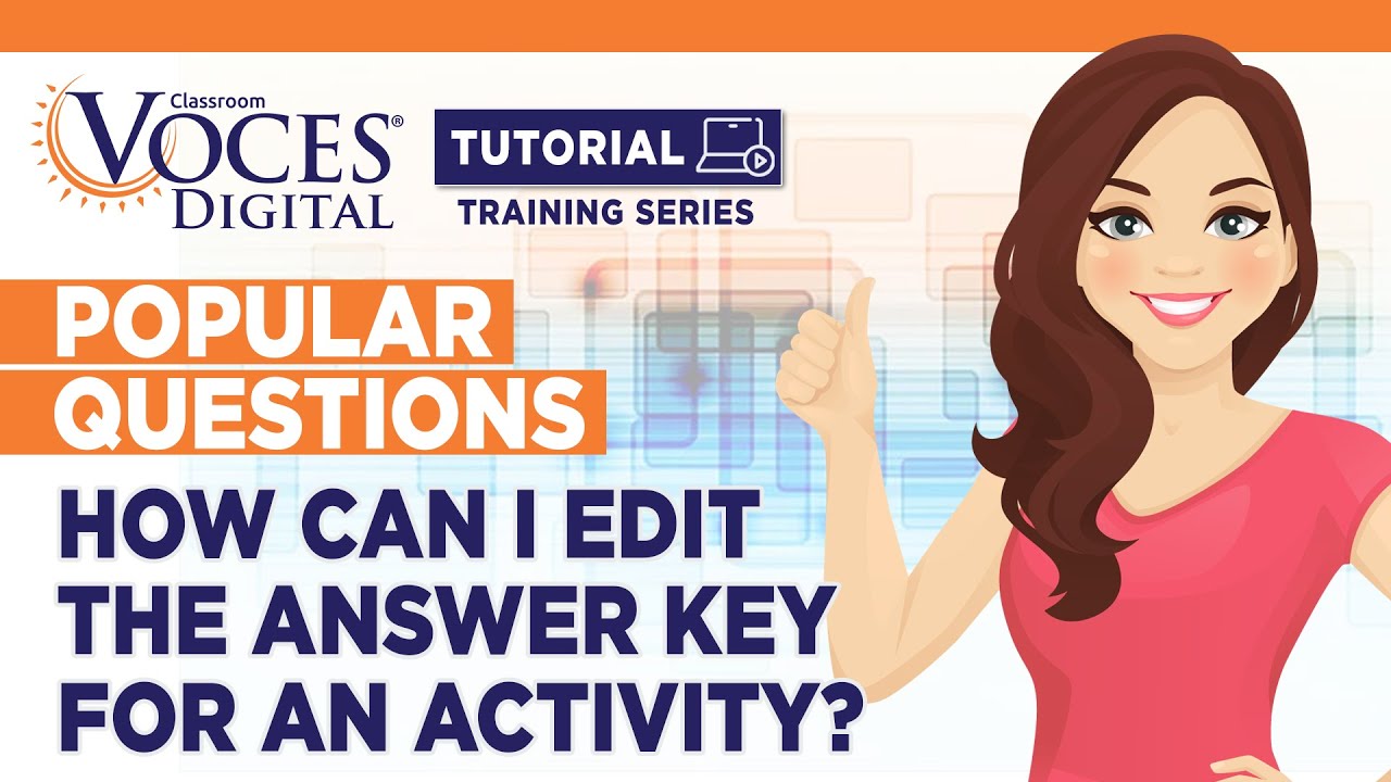 Popular Questions: How can I edit the answer key for an activity?