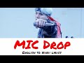 [Full Video & Length Edition] BTS - MIC DROP (Steve Aoki Remix) Lyrics [Color Coded Han_Rom_Eng]
