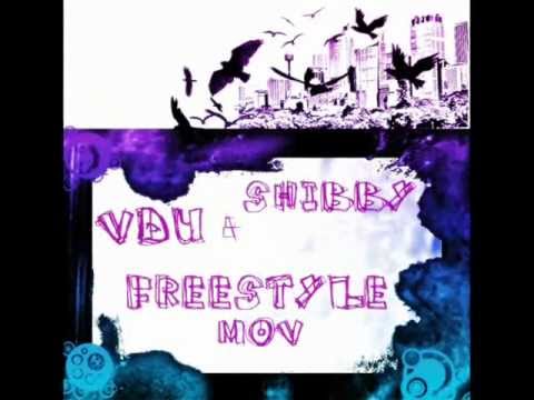 Vdu & Shibby - Freestyle Mov