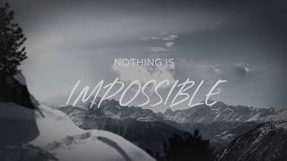 Nothing is Impossible