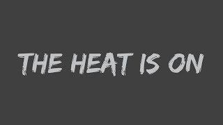 Glenn Frey - The Heat Is On (Lyrics)